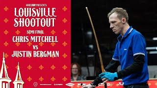 Louisville Shootout | Semi Final | Chris Mitchell vs Justin Bergman