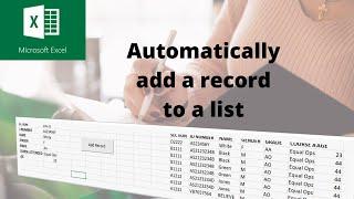 How to automatically add a record to a list in Microsoft Excel.