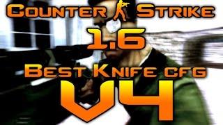 Counter-Strike 1.6 KNIFE CFG V4NEW 2016/2017