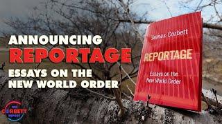 REPORTAGE: Essays on the New World Order