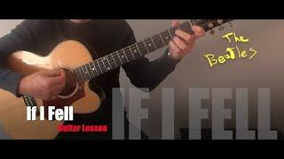 Learn to play: IF I FELL (The Beatles). Accurate guitar chords lesson.