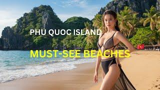 Top 5 Most Beautiful Beaches in Phu Quoc You Can’t Miss!