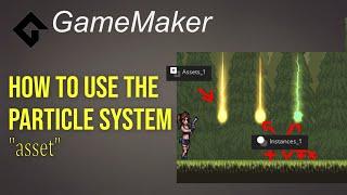 How to use the Particle System [Game Maker | Basics]