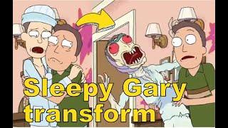 Sleepy Gary transform - Rick and morty