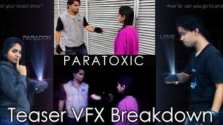 Paratoxic 2017 Teaser | Love and Paradox | VFX breakdown