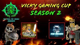 Paccai Tamilan 2 vs Titan Smashers | VG Cup S2 | Round 5