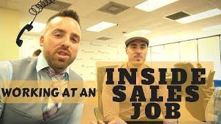 What is it like to work at an inside sales job?