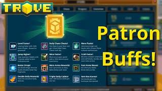 [Trove] Patron Buff! Magic Find & Gem Buffs!