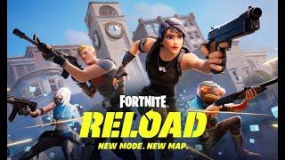 Playing Fortnite Reload Until I Win!!!!! ( IM BACK!!!)