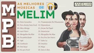 MELIM - MPB As Melhores - Melhores Músicas MPB de MELIM