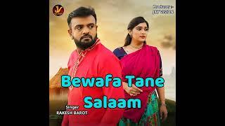 Rakesh Barot New Song__Bewafa  Tane  Salaam   2024......2  Kopi