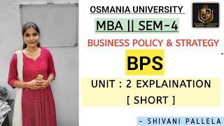 BPS || BUSINESS POLICY & STRATEGY || UNIT-2 SHORT EXPLAINATION || MBA || SEM-4 ||‎@shivanipallela⁩ 