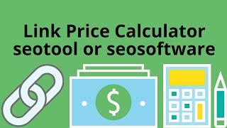 Link Price Calculator |  #seotool  | #seo software | #seo | white hat seo Tutorial |