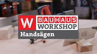 Von Hand sägen: mit Fuchsschwanz, Japansäge, Metallsäge [Profi-Tipps] | BAUHAUS Workshop