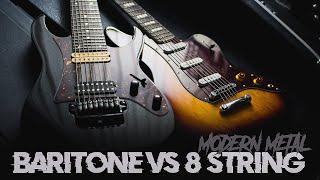 Baritone vs 8 String Guitar || Modern Metal