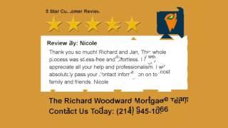 Customer Testimonials and Reveiw for The Richard Woodward Mortgage Team | 214-945-1066