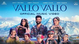 VALLO VALLO - Music Video | Amit Trivedi x Neeti Mohan x Asees Kaur x Geet Sagar | Azaad Collab