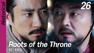 [CC/FULL] Roots of the Throne EP26 | 육룡이나르샤