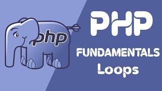 PHP Fundamentals || Short Course || Loops #7