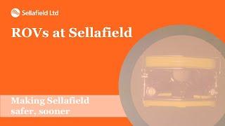 ROVs at Sellafield