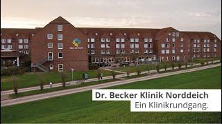 Dr. Becker Klinik Norddeich. Ein Klinikrundgang.