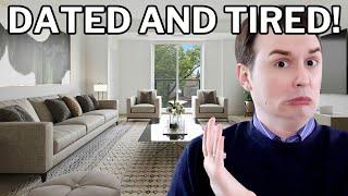 7 Things You Aren't Doing That Makes Your Home Look Dated