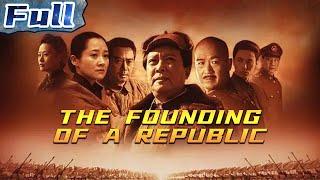 The Founding of a Republic | History | Drama | China Movie Channel ENGLISH | ENGSUB