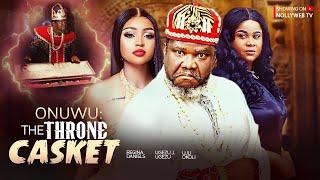 ONUWU: THE THRONE CASKET - UGEZU J.UGEZU, UJU OKOLI , REGINA DANIELS Nigerian Movies 2024