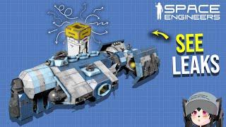 This Useful Mod Shows Where a Ship or Base is Leaking Air, Space Engineers