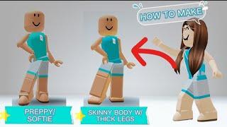 How to make *Skinny Body with Thick Legs Avatar* and *Preppy Softie Avatar* #roblox