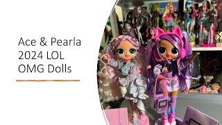 Ace and Pearla LOL OMG Doll Unboxing and Review