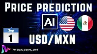 U.S. Dollar with Mexican Peso (USD/MXN) price prediction with AI  | Sep 1