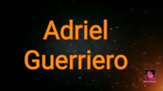 Intro para Adriel Guerriero