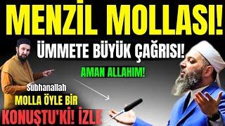 Menzil Mollasından Ümmete Çağrı! Molla Öyle Bir Konuştu'ki! Dinleyen Herkesin Tüyleri Ürperdi!..