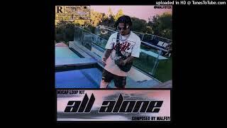 [FREE] NoCap Loop Kit - All Alone (NoCap, Rylo Rodriguez, NBA YoungBoy, Toosii, Rod Wave)