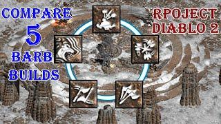 Unleash the Beast - MAX POTENTIAL of 5 Barb Builds!!! in Project Diablo2