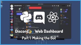 Full Featured Discord.py Bot Dashboard - Part 1: Making the Bot