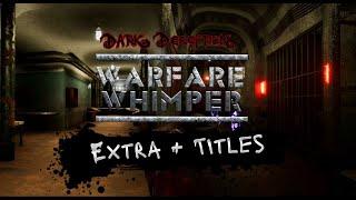 Dark Deception: Warfare Whimper (Fan Game) - Extra + Titles