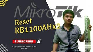 Hard Reset Mikrotik RB1100AHx2