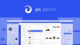 Meet Jet Admin - a No-code Business App Builder