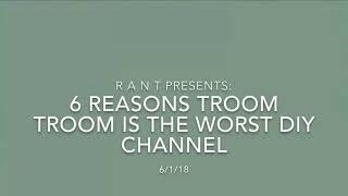 troom troom is the WORST diy channel