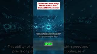 Quantum Computing: UNLOCKING a New Era FASTER Than Ever!