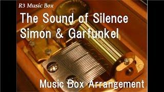 The Sound of Silence/Simon & Garfunkel [Music Box]