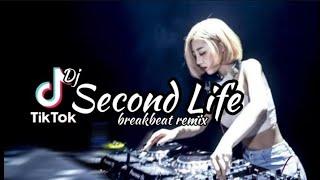 DJ SECOND LIFE BREAKBEAT REMIX FULL BEAT VIRAL TIKTOK