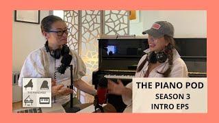 Season 3 of The Piano Pod is HERE!