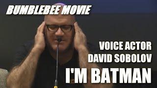 "I'm Batman." Transformers, Marvel, and DC voice actor David Sobolov's take on Batman.