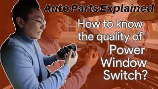 Power Window Switch Knowledge & How to Know the Quality