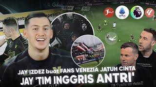 Klub Premier League beli Jay  Idzes ‘venezia Berubah’ Leadership Jay dari TIMNAS Trending di ITALIA