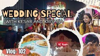 let's come in an wedding with keshar and krishna #wedding vlog #viral vlog #dance