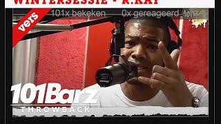 #TBT - R.Kay | Throwback Sessie | 101Barz